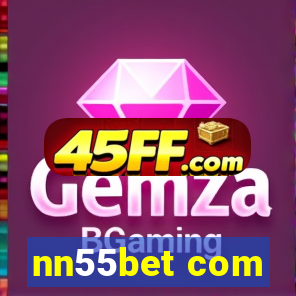 nn55bet com